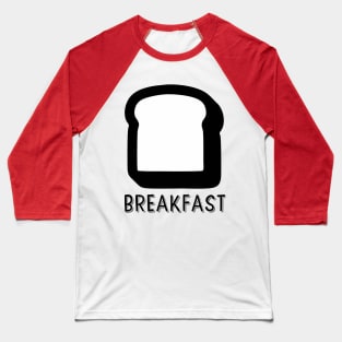 BREAKFAST Baseball T-Shirt